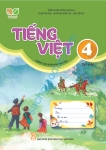 TIẾNG VIỆT LỚP 4 - TẬP HAI (DÀNH CHO BUỔI HỌC THỨ HAI) - Kết nối tri thức với cuộc sống